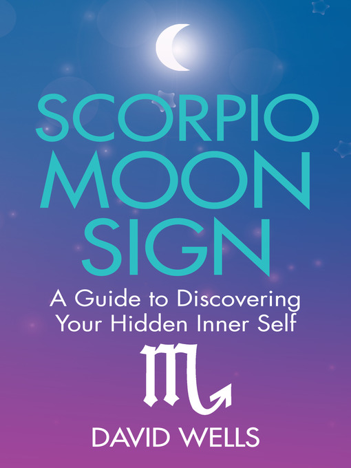 Title details for Scorpio Moon Sign by David Wells - Available